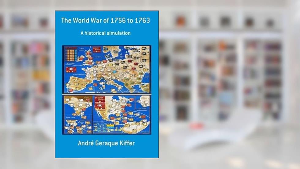 The World War of 1756 to 1763, do autor André Geraque Kiffer