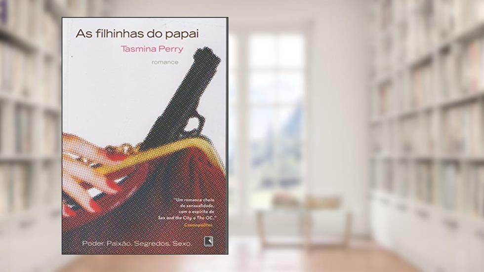 As Filhinhas Do Papai, do autor Tasmina Perry