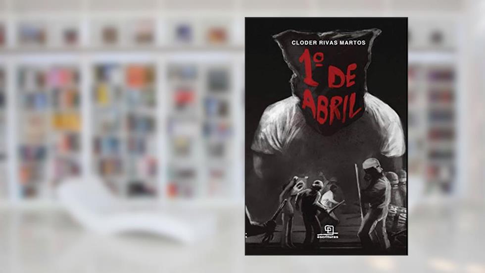 1 de abril, do autor Cloder Rivas Martos