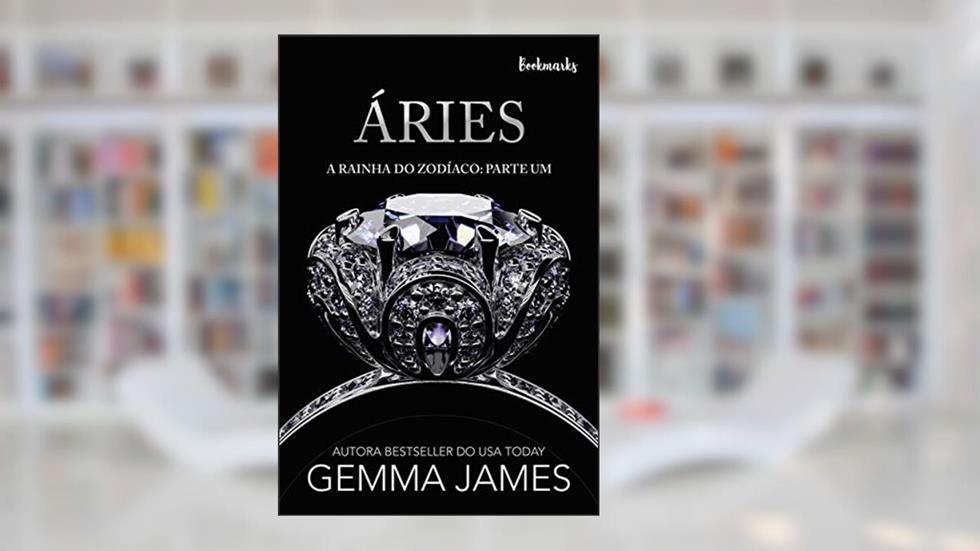 Áries (A Rainha do Zodíaco Livro 1), do autor Gemma James