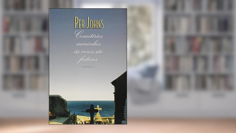 Cemitérios Marinhos As Vezes São Festivos, do autor Johns  Per