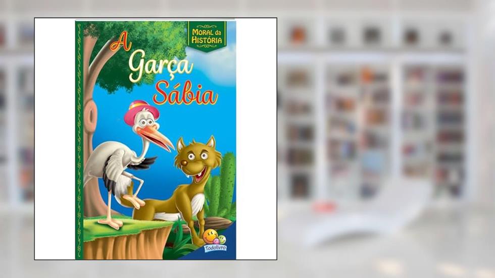 Moral da História! Garça Sábia, A, do autor Little Pearl Books