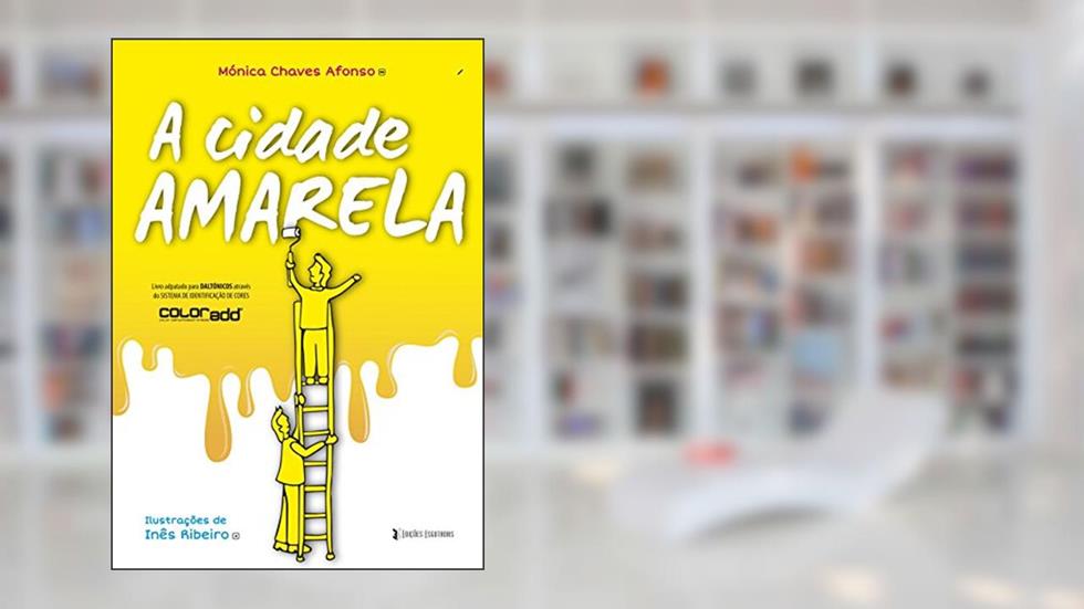 A Cidade Amarela: Livro adaptado a daltónicos, do autor Mónica Chaves Afonso