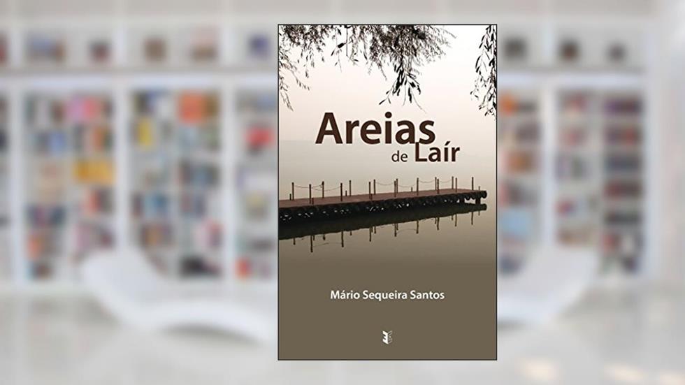 Areias de Laír, do autor Mário Sequeira Santos