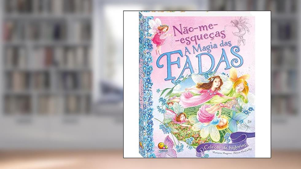 Não-me-esqueças - A Magia das Fadas, do autor Patricia Musgrove  Marianne & MacCarthy