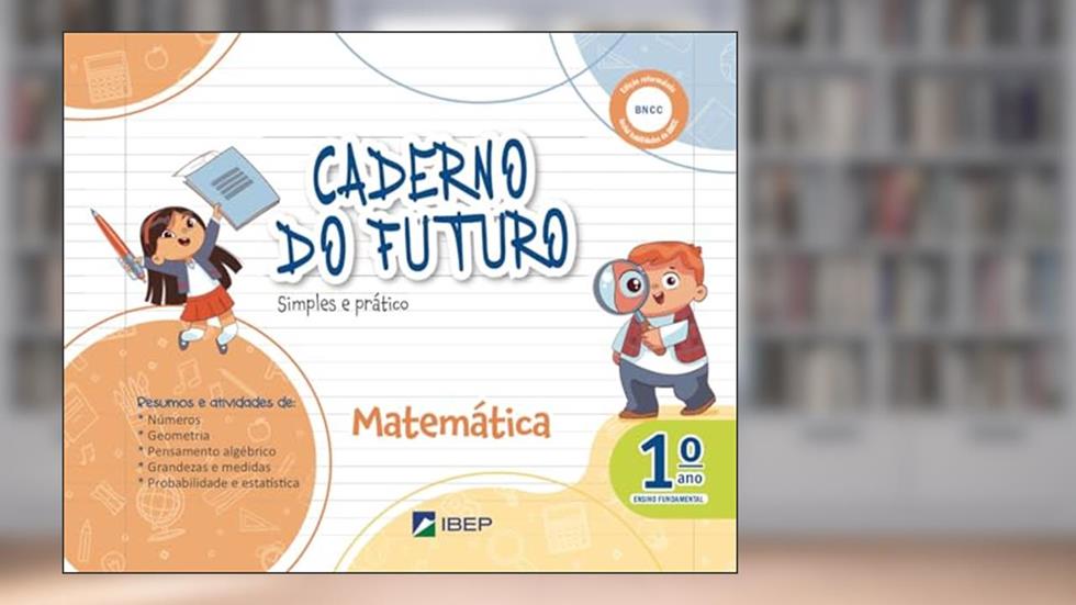Caderno do Futuro Matemática 1º ano: 1º ano BNCC, do autor Célia Passos; Zeneide Silva