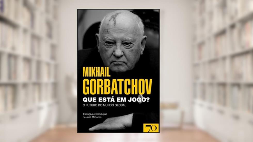 Que Está em Jogo?, do autor Mikhail Gorbatchov