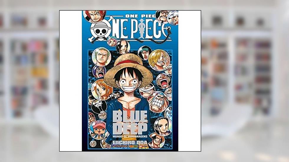 One Piece: Blue Deep - 1, do autor Eiichiro Oda