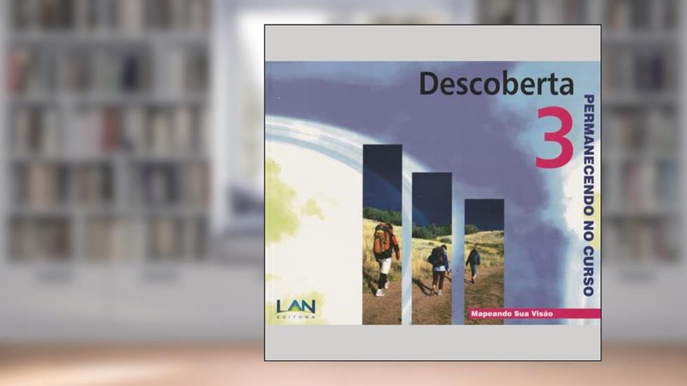 Descoberta 3. Permanecendo no Curso. Mapeando Sua Visão, do autor Vários Autores