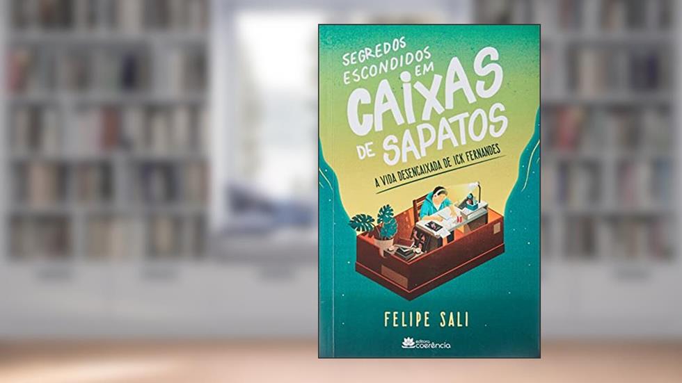 Segredos Escondidos em Caixas de Sapatos, do autor Felipe Sali