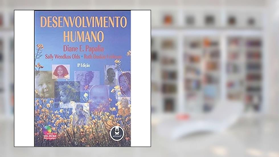 Desenvolvimento Humano-8Ed.- Nao Usar, do autor Daine Papalia