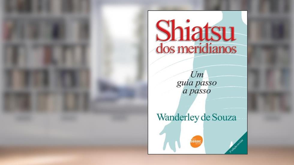 Shiatsu Dos Meridianos, do autor Wanderley Souza