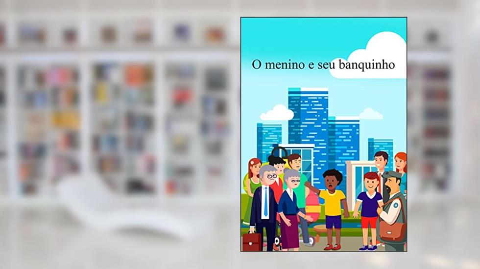 O Menino e seu banquinho, do autor Tete Gomes