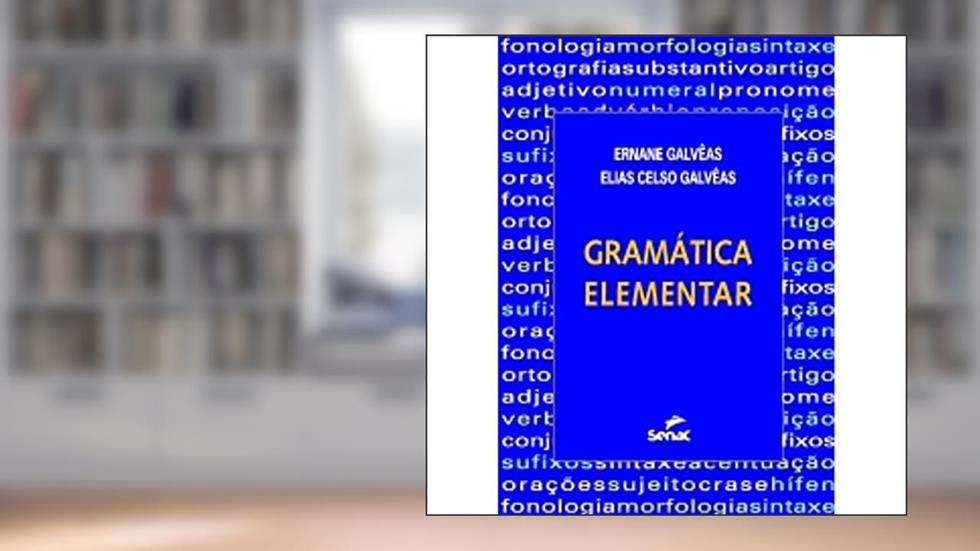 Gramática Elementar, do autor Elias Celso Galveas; Ernane Galveas