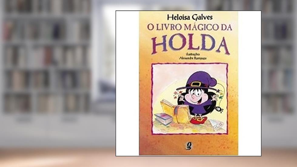O Livro Magico da Holda, do autor Heloisa Galves