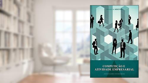 Capa de Competição e atividade empresarial, do autor Israel M. Kirzner