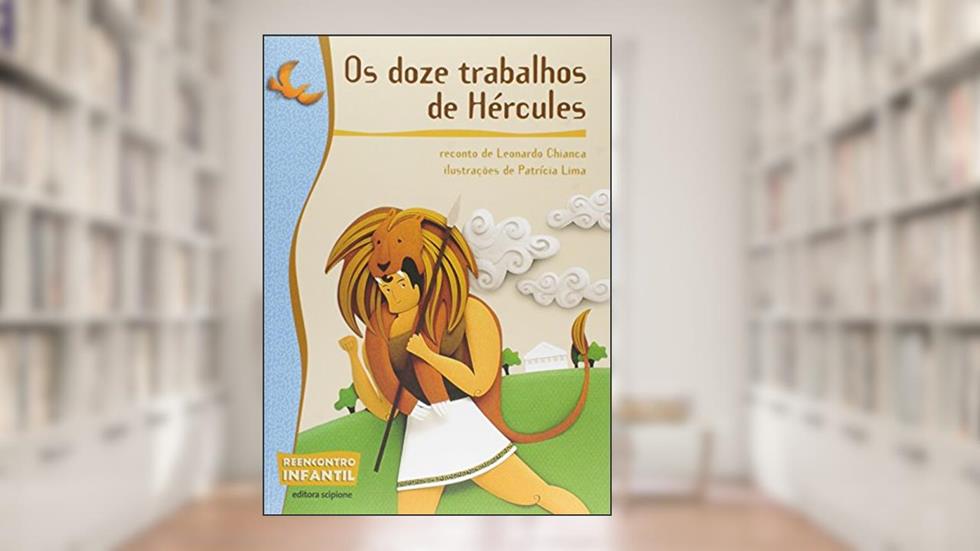 Os doze trabalhos de Hércules, do autor Leonardo Chianca