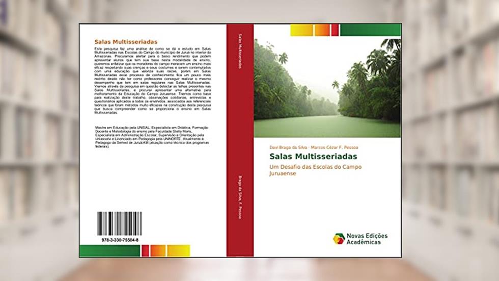 Salas Multisseriadas: Um Desafio das Escolas do Campo Juruaense, do autor Davi Braga da Silva; Marcos Cézar F. Pessoa
