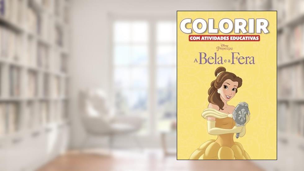 Colorir com Atividades Educativas Disney - A Bela e a Fera, do autor Jefferson Ferreira