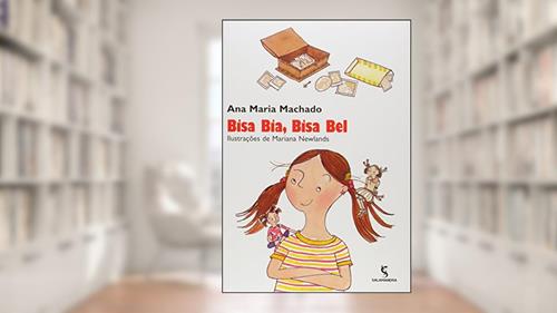 Capa de Bisa Bia, bisa Bel, do autor Ana Maria Machado