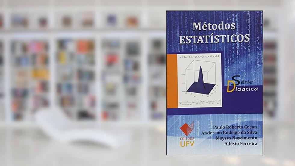 Métodos Estatísticos - Série Didática, do autor Paulo Roberto Cecon