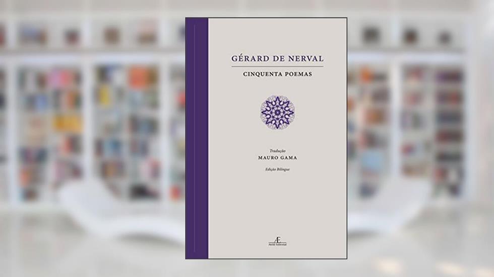 Gérard de Nerval: A Escrita em Trânsito: 36, do autor Marta Kawano