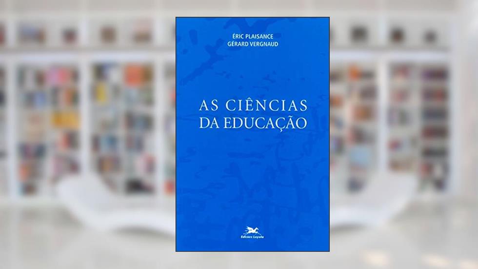 As ciências da educação, do autor Gerard Vergnaud