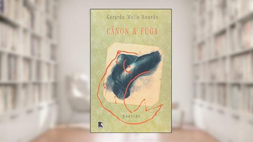 Capa de Cânon & Fuga, do autor Gerardo Mello Mourão