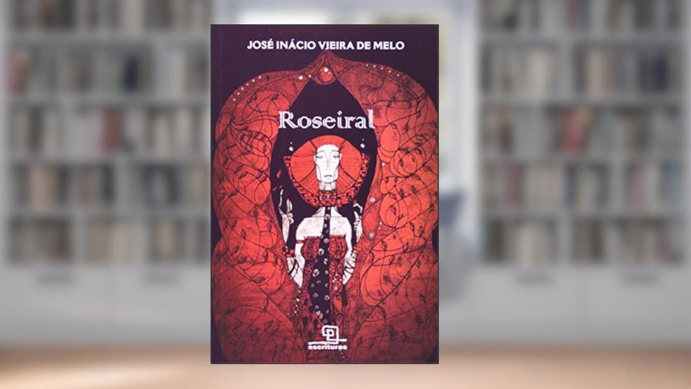 Roseiral, do autor José Inacio Vieira de Melo