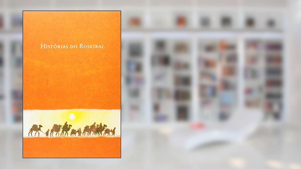 Histórias do Roseiral, do autor Vários Autores