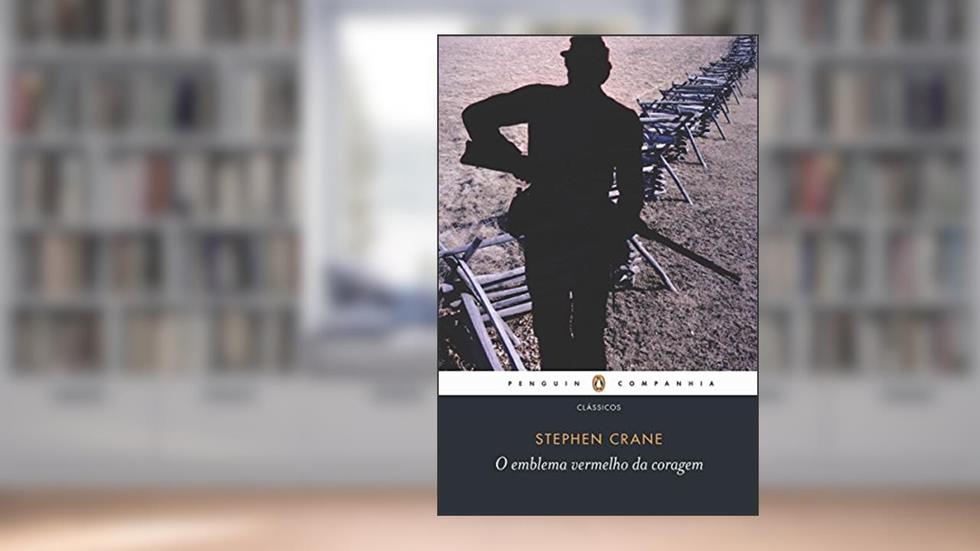 O emblema vermelho da coragem, do autor Stephen Crane