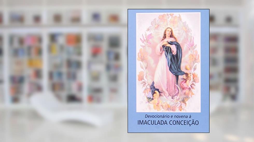 Devocionário e novena da Imaculada Conceição, do autor Vários Autores