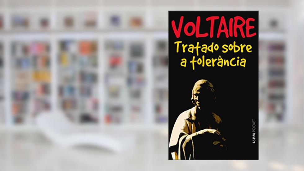 Tratado Sobre a Tolerância, do autor Voltaire
