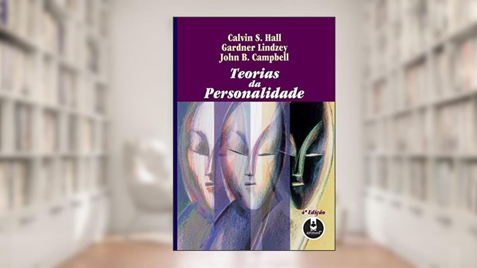Teorias da Personalidade, do autor Calvin S. Hall; Gardner Lindzey; John B. Campbell