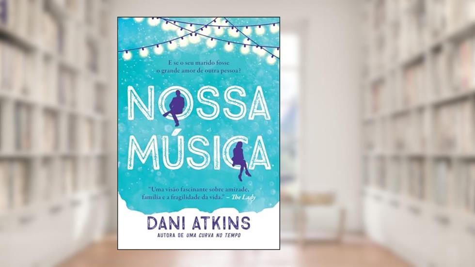 Nossa música, do autor Dani Atkins