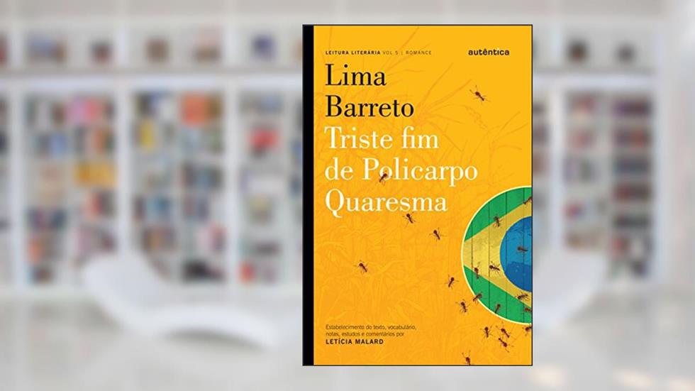 Triste fim de Policarpo Quaresma, do autor Letícia Mallard