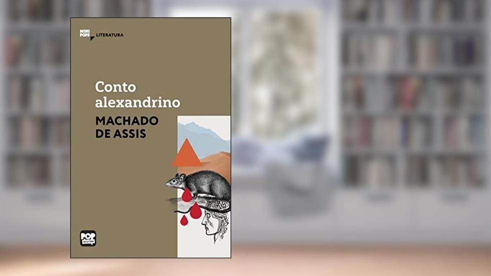 Conto alexandrino (MiniPops), do autor Machado de Assis