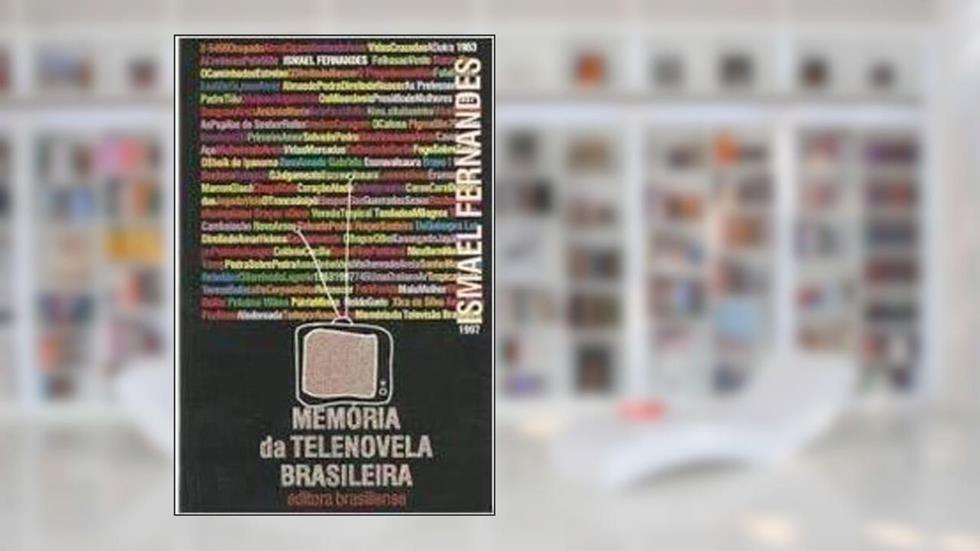 Memória Telenovela - Ed. Ampl., do autor Ismael Fernandes