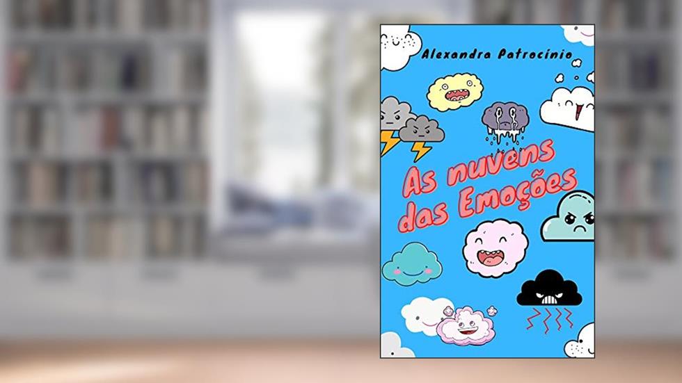 AS NUVENS DAS EMOÇÕES, do autor Alexandra Patrocinio Nogueira