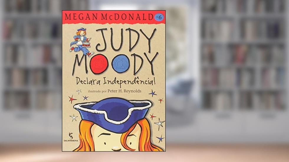 Judy Moody declara independência, do autor Megan McDonald