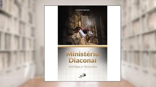 Capa de Ministério Diaconal, do autor Luciano Rocha