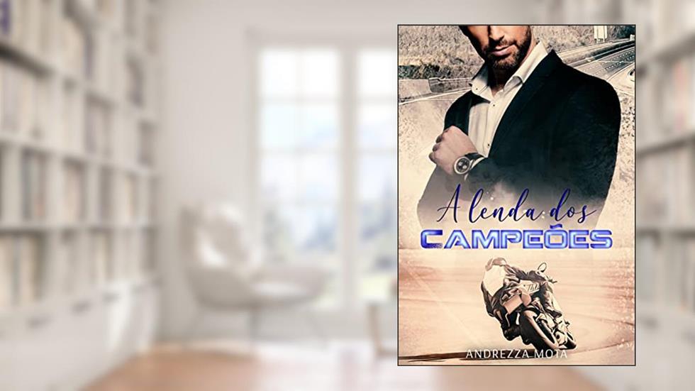 A Lenda dos Campeões (Família Milani Livro 1), do autor Andrezza Mota