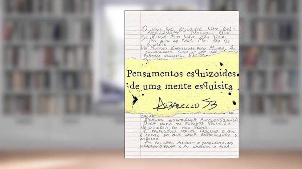 Pensamentos esquizoides de uma mente esquisita, do autor Jean Bressan Albarello