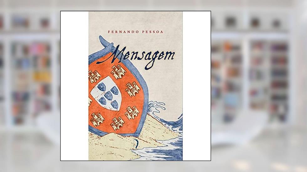 Mensagem, do autor Fernando Pessoa