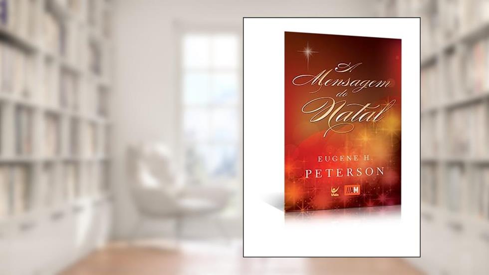 Mensagem do Natal, do autor Eugene H Peterson