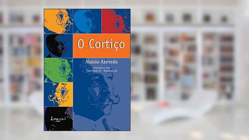 Capa de O Cortiço: Com ilustrações, glossário e biografia, do autor Aluísio Azevedo