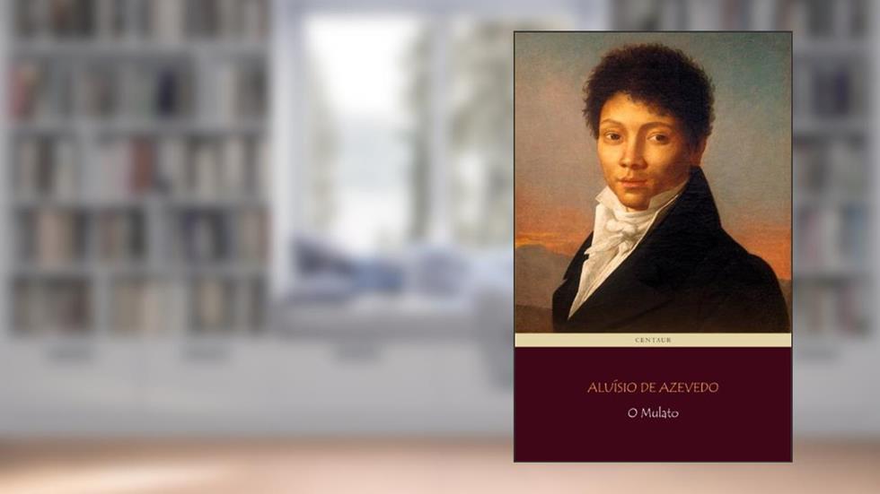 O Mulato [com índice ativo], do autor Aluísio de Azevedo