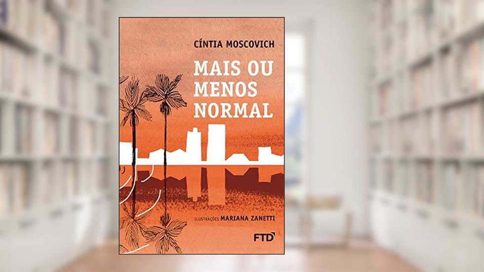 Mais ou Menos Normal, do autor Cíntia Moscovich