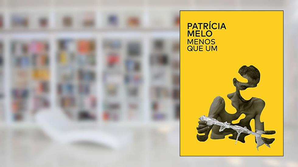 Menos que um, do autor Patrícia Melo