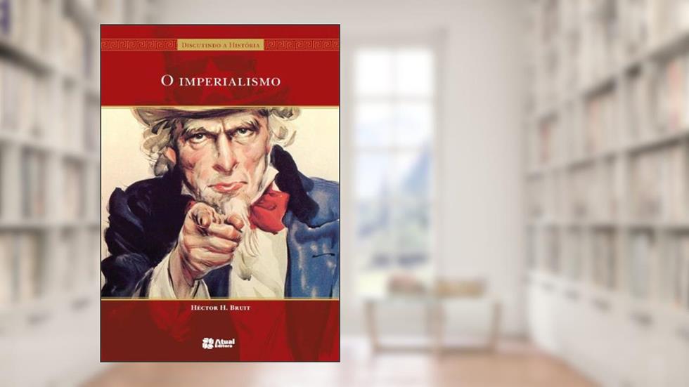 O imperialismo, do autor Hector H. Bruit